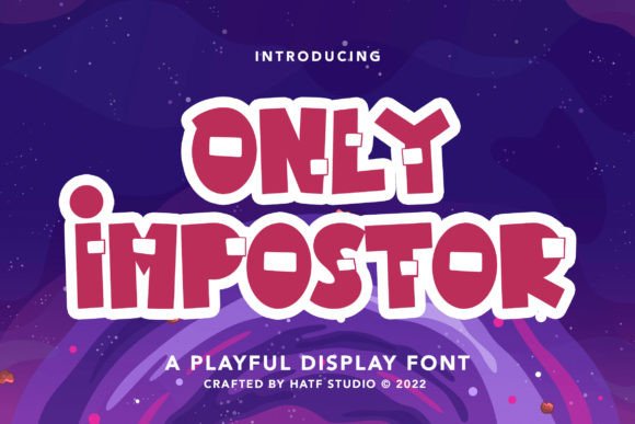 Only Impostor: A Playful Display Font for Modern Editorial Design