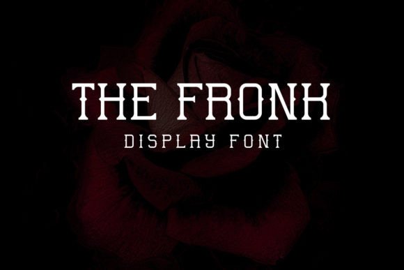 The Fronk: A Modern Display Font for Editorial Design
